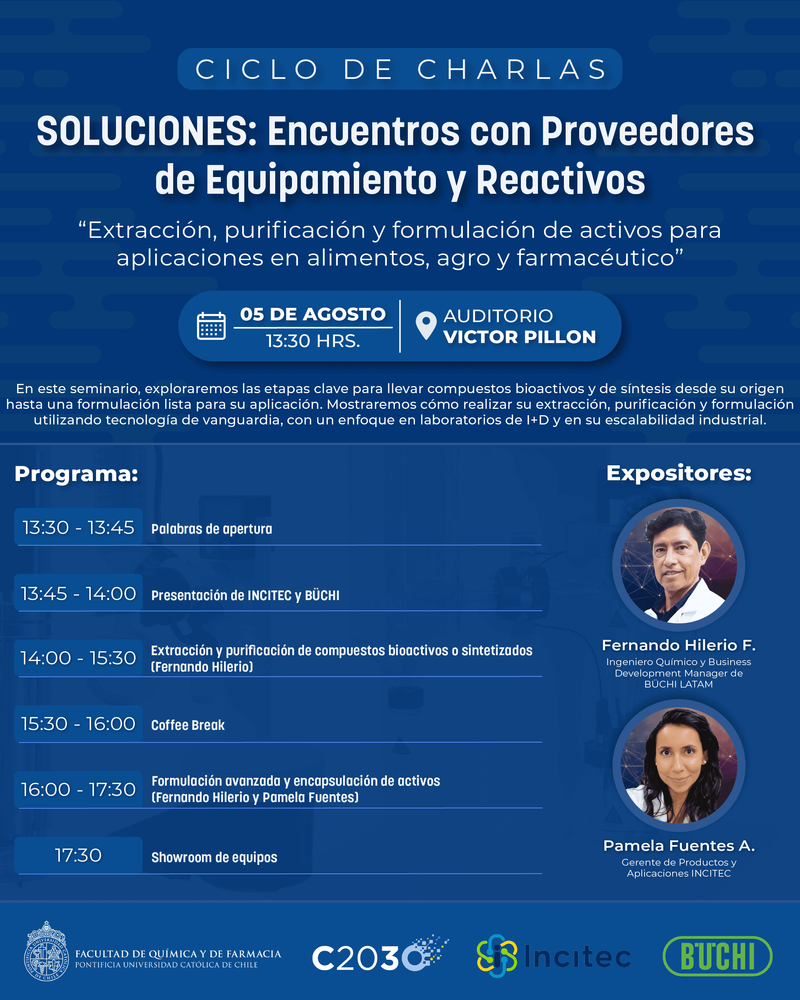 Afiche del seminario “SOLUCIONES: Encuentros con Proveedores de Equipamiento y Reactivos”, organizado por la Facultad de Química y de Farmacia UC, C2030 UC, INCITEC y BÜCHI. El evento se realizará el 5 de agosto a las 13:30 hrs en el Auditorio Victor Pill