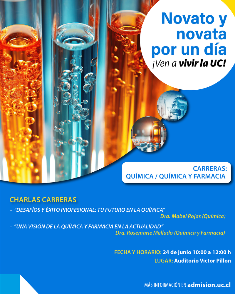 Afiche de la actividad “Novato y Novata por un Día” de la Facultad de Química y de Farmacia UC. Muestra tubos de ensayo con líquidos coloridos y burbujas, junto con íconos relacionados a la ciencia. Se anuncian las charlas de orientación profesional del 2