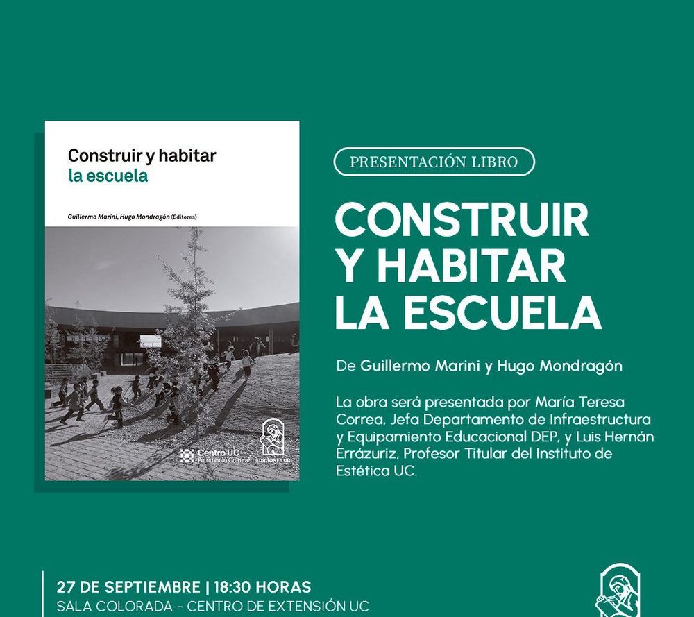 Afiche Lanzamiento del libro: Construir y habitar la escuela de Guillermo Marini y Hugo Mondragón (editores)